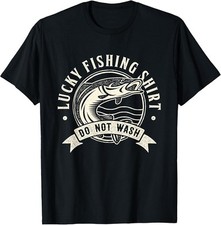 Lucky Fishing Shirt Do Not Wash - Funny Angler Fish Gift T-Shirt