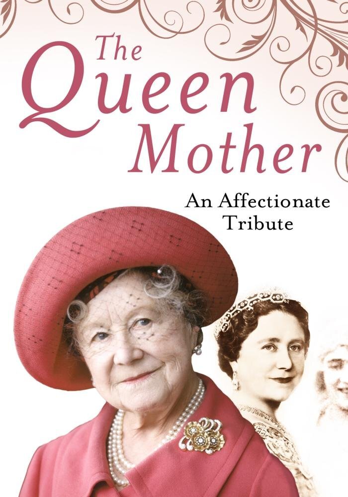The Queen Mother An Affectionate Tribute (DVD) Queen Elizabeth the Queen Mother
