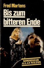 Kommissar Allan Wilton : Fred Martens : Bis zum bitteren Ende