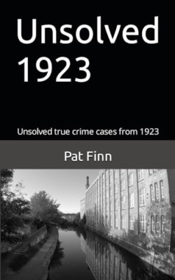 Ungelöst 1923 (Ungelöste Morde) - Taschenbuch NEU Finn, MR Pat 01.11.2016