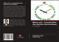 Salmabanu Luhar (U. A.) | BéTon Vert : Incorporation Des DéChets éLectroniques