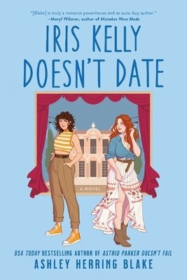 Ashley Herring Blake Iris Kelly Doesn't Date (Taschenbuch) Bright Falls Novel