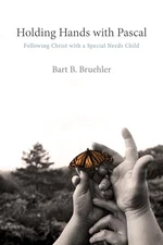 Holding Hands with Pascal: Following..., Bart BBruehler