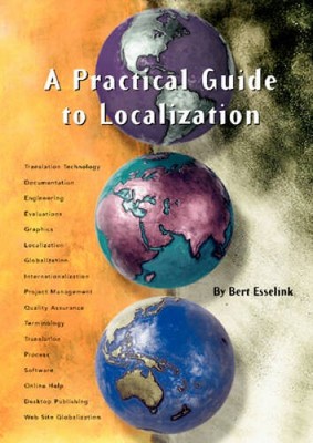 A Practical Guide to Localization (Language International Worl - VERY GOOD
