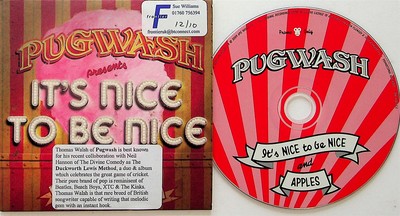 PUGWASH It's Nice To Be Nice/Apples PROMO 2 trk CD (2009) Ape House XTC 