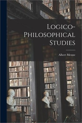 Logico-philosophical Studies (Paperback or Softback)