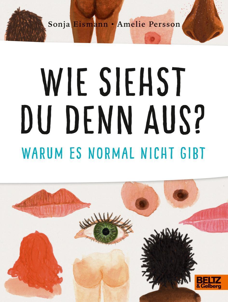 Thumbnail - Wie Siehst Du Denn Aus? Warum Es Normal Nicht Gibt Sonja Eismann Buch