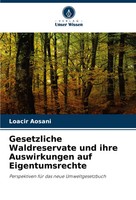 Loacir Aosani | Gesetzliche Waldreservate Und Ihre Auswirkungen Auf...