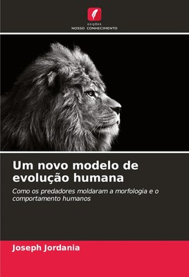 Um novo modelo de evolução humana Joseph Jordania Taschenbuch Portugiesisch 2024