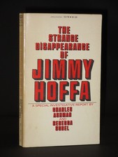The strange disappearance of Jimmy Hoffa: A special investigative report
