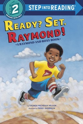 Ready? Set. Raymond! (Step-Into-Reading, Step 2) - paperback Nelson, Vaunda|...