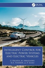 Intelligent Control for Electric Power Systems and Electric Vehicles Paperback