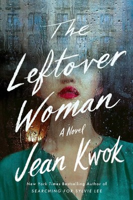 The Leftover Woman | Jean Kwok | A Novel | Taschenbuch | Trade PB | 288 S.