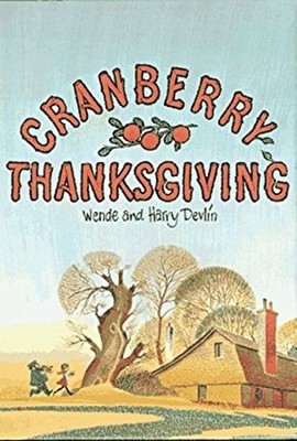 Cranberry Thanksgiving Picture Book Wende, Devlin, Harry Devlin