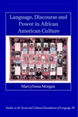 Language, Discourse and Power in African American Culture Marcyli
