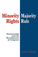 Minority Rights, Majority Rule: Partisanship and the Development of C - GOOD