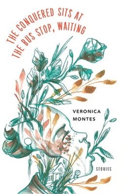 The Conquered Sits at the Bus Stop, Waiting (Paperback or Softback)
