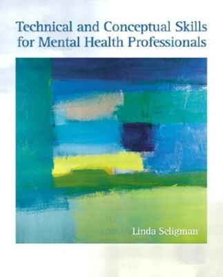 Technical and Conceptual Skills for Mental Health Professionals
