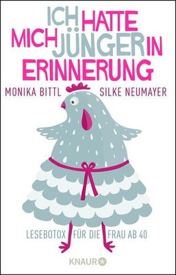 Ich hatte mich jünger in Erinnerung Lesebotox für die Frau ab 40