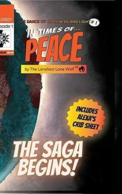 In Times of Peace: Dance of Darkness & Light Episode 1 Buch lulu.com