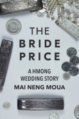 The Bride Price - Paperback By Moua, Mai Neng - VERY GOOD