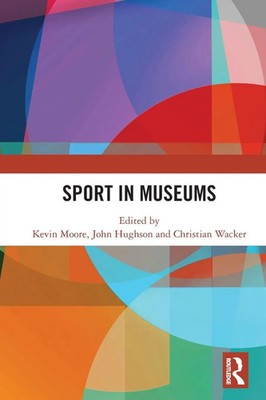 Kevin Moore (u. a.) | Sport in Museums | Taschenbuch | Englisch (2024)