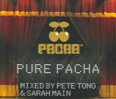 Pure Pacha: Summer Season 2005 [Digipak] by Tong/ Pete / Main/ Sarah