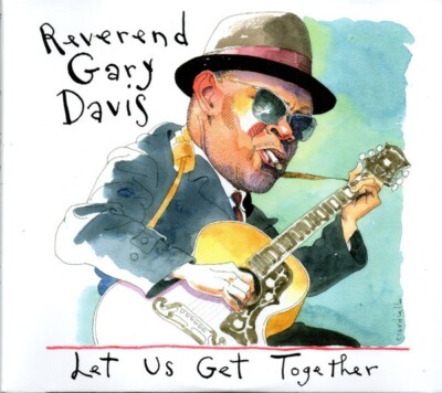 Reverend Gary Davis  Let Us Get Together 2CD Live Recordings from 1967 and 1969