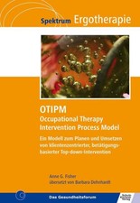 OTIPM Occupational Therapy Intervention Proce...