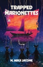 M Minji Jacome Trapped Marionettes (Paperback...