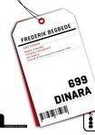 699 dinara von Begbede, Frederik | Buch | Zustand gut