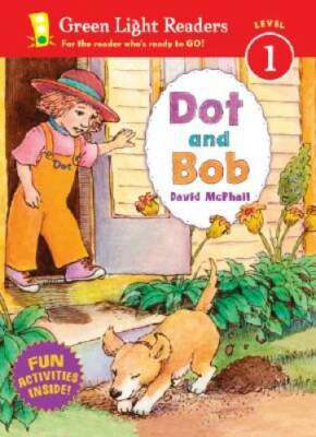 Dot and Bob (Green Light Readers Level 1) - Paperback By McPhail, David - GOOD