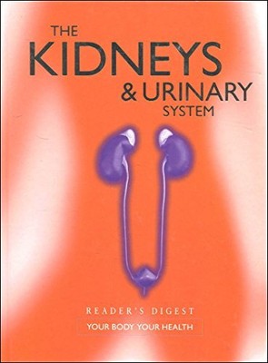 THE KIDNEY AND URINARY SYSTEM by Readers's Digest 0276427025 FREE Shipping