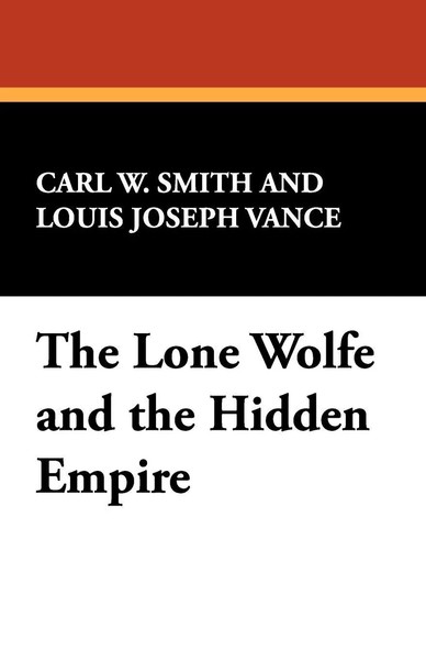 The Lone Wolf And The Hidden Empire Carl W. Smith (U. A.) Taschenbuch Englisch-image