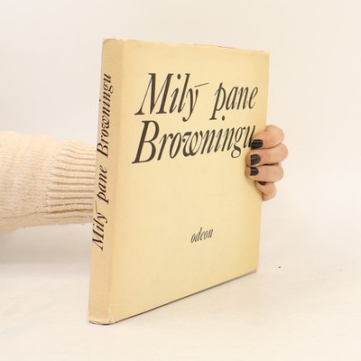 Milý pane Browningu  |  Elizabeth Barrett Browning