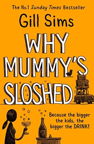 Why Mummy’s Sloshed: The Latest Laugh-Out-Loud Book by Gill Sims - Image 10