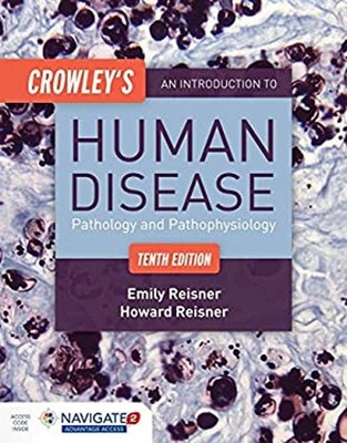 Crowley's an Introduction to Human Disease : Pathology and Pathop