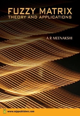 Fuzzy Matrix Theory And Applications