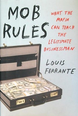MOB RULES FERRANTE LOUIS PORTFOLIO/PENGUIN 2011 \ GEBUNDEN MIT UMSCHLAG