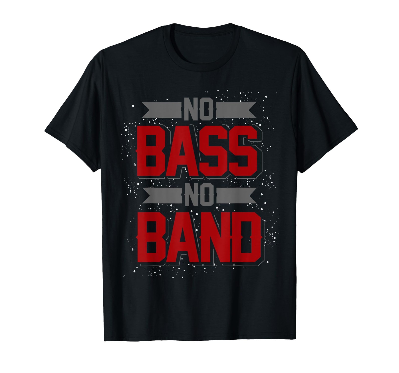 T-Shirt Guitare Basse Pas De Basse Pas De Groupe vêtement musique homme et femme