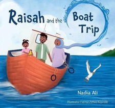 Raisah and the Boat Trip by Ali, Nadia [Paperback]