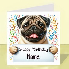 Personalised Pug Dog Birthday Card