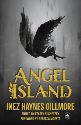 Angel Island Inez Haynes Gillmore Taschenbuch Englisch 2023 WordFire Press LLC