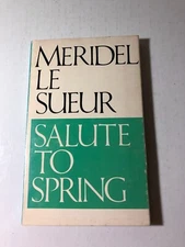 b Meridel Le Sueur SALUTE to SPRING 1983 Intl Pub 1st Print American Proletariat