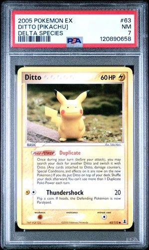 2005 POKEMON EX DELTA SPECIES #63 DITTO [PIKACHU] PSA 7