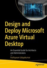 Design and Deploy Microsoft Azure Virtual Desktop : An Essential Guide for ...