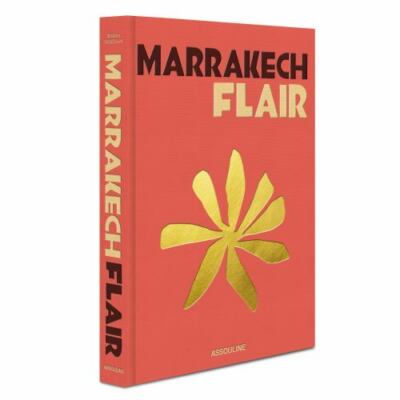 Assouline Marrakech Flair by Marisa Berenson Hardcover    9781614289616