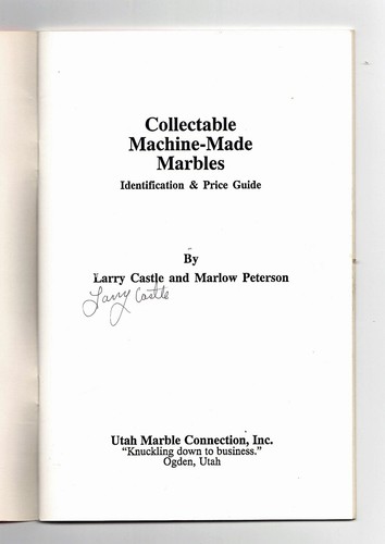COLLECTABLE MACHINE-MADE MARBLES: IDENTIFICATION PRICES Signed By Larry Castle - Picture 3 of 10