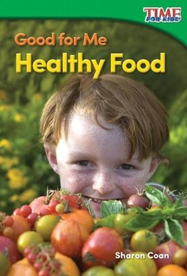 Sharon Coan Good for Me (Taschenbuch) TIME FOR KIDS : Informational Text