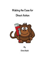 Making The Case For Direct Action Chris Balch Taschenbuch Englisch 2017 [.]